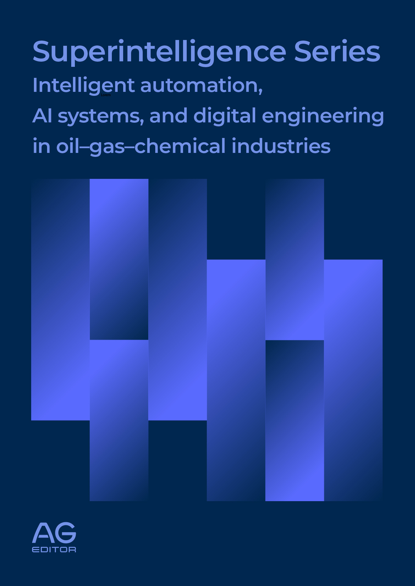 					View Vol. 3 (2026): Intelligent automation, AI systems, and digital engineering in oil–gas–chemical industries
				